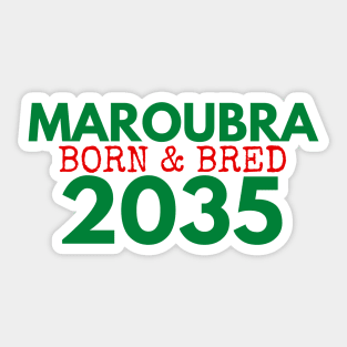 MAROUBRA BORN AND BRED 2035 SOUTHS COLOURS WHITE DESIGN Sticker